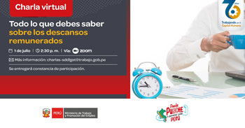  Charla online gratis "Todo lo que debes saber sobre los descansos remunerados" del MTPE