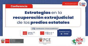  Conferencia virtual "Estrategias en la recuperación extrajudicial de los predios estatales"