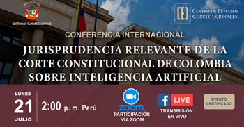  Conferencia online Jurisprudencia relevante de la Corte Constitucional de Colombia sobre inteligencia artificial