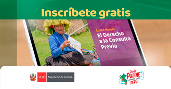 Curso virtual gratuito sobre El Derecho a la Consulta Previa del Ministerio de Cultura