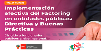  Taller online "Implementación Efectiva del Factoring en Entidades Públicas: Directiva y Buenas Prácticas" 