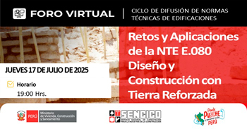  Foro online gratis "Retos y Aplicaciones de la E.080 Diseño y Construcción con Tierra Reforzada" del SENCICO