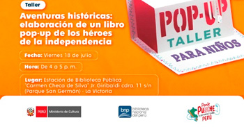  Taller presencial gratis "Elaboración de un libro pop-up de los héroes de la Independencia" de la BNP