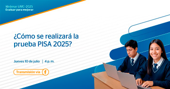 Webinar online gratis "¿Cómo se realiza la prueba PISA 2025?" del Minedu