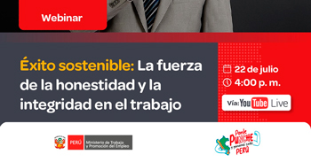  Webinar online gratis "Éxito sostenible: La fuerza de la honestidad y la integridad en el trabajo" del MTPE