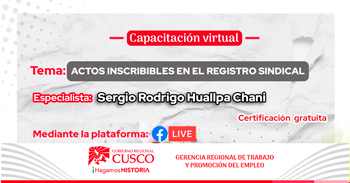 Capacitación online gratis "Actos inscribibles en el registro sindical" de la GRTPE Cusco 
