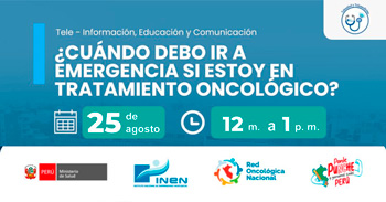  Capacitación online gratis "¿Cuándo debo ir a emergencia si estoy en tratamiento oncológico?" del INEN