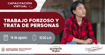  Capacitación online gratis "Trabajo Forzoso y Trata de Personas" DRTPE de San Martín