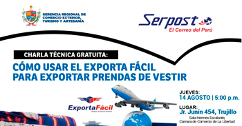  Charla presencial: "Cómo usar Exporta Fácil para exportar prendas de vestir" - GERCETUR La Libertad