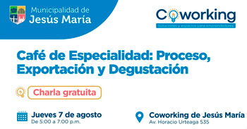  Charla presencial gratis "Café de Especialidad: Proceso, Exportación y Degustación"