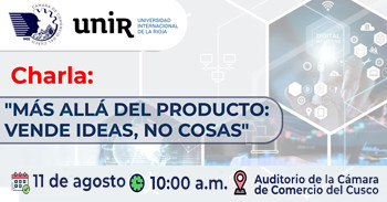  Charla presencial gratis "Más allá del producto: Vende ideas, no cosas" de la Cámara de Comercio del Cusco