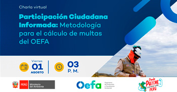 Charla online "Participación ciudadana informada: Metodología para el cálculo de multas del OEFA" 