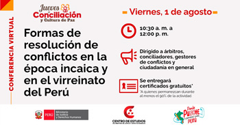 Conferencia online "Formas de resolución de conflictos en la época incaica y en el virreinato del Perú" MINJUS