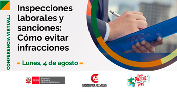  Conferencia online gratis "Inspecciones laborales y sanciones: cómo evitar infracciones"del MINJUSDH