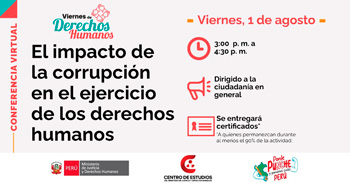 Conferencia online "El impacto de la corrupción en el ejercicio de los derechos humanos"del MINJUSDH