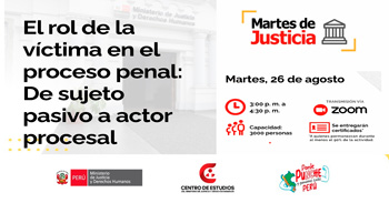  Conferencia online "El rol de la víctima en el proceso penal: de sujeto pasivo a actor procesal" del MINJUSDH