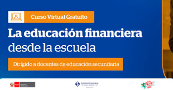  Curso online gratis "La educación financiera desde la escuela" del MINEDU 