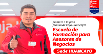  Escuela de Formación de Asesores de negocios sin experiencia | Caja Huancayo - Convocatoria 2025