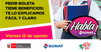  Evento online gratis "Pedir boleta tiene beneficios: Te lo explicamos fácil y claro" de la SUNAT