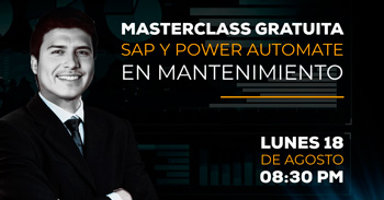  Masterclass online gratis: "Master Class: SAP y Power Automate en Mantenimiento"