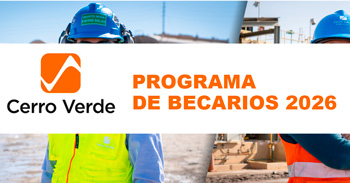 Programa de Becarios 2026 de la Minera Cerro Verde