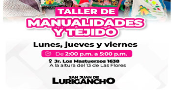  Talle presencial "Manualidades y tejido" de la Municipalidad de San Juan de Lurigancho