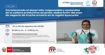  Taller "Fortaleciendo el desarrollo responsable y sostenible de la cadena productiva acuícola..."