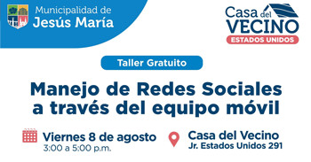  Taller presencial "Manejo de Redes Sociales a través del equipo móvil" de la Municipalidad de Jesús María