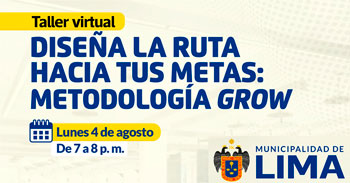  Taller online "Diseña la ruta hacia tus metas: metodología crow" de la MUNICIPALIDAD DE LIMA