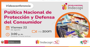  Videoconferencia online gratis "Política Nacional de Protección y Defensa del Consumidor" del INDECOPI