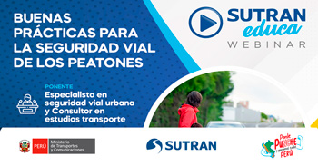  Webinar online "Buenas prácticas para la seguridad vial de los peatones"  de la SUTRAN