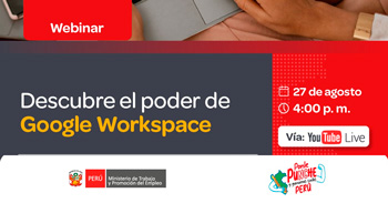  Webinar online gratis "Descubre el poder del Google Workspace" del MTPE