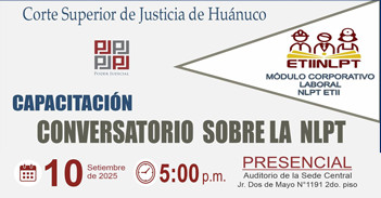  Capacitación presencial "Conversatorio sobre la NLPT" de la Corte Superior de Justicia de Huánuco