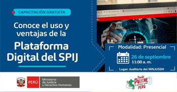 Capacitación presencial gratis "Conoce el uso y ventajas de la Plataforma Digital del SPIJ"del MINJUSDH