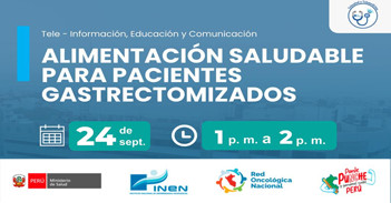 Capacitación online "Alimentación saludable para pacientes gastrectomizados" del INEN