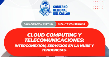  Capacitación online "Cloud Computing y Telecomunicaciones: Interconexión, servicios en la nube y tendencias" 