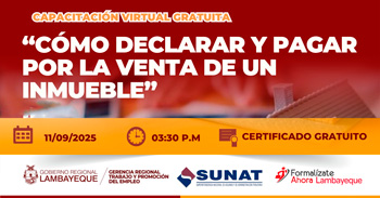  Capacitación online gratis "Como Declarar y Pagar por la Venta de un Inmueble" GRTPE Lambayeque