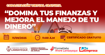  Capacitación online gratis "Domina tus Finanzas y Mejora el Manejo de tu Dinero" GRTPE Lambayeque