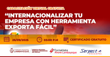 Capacitación online gratis Internacionalizar tu empresa con herramienta exporta fácil de la GRTPE Lambayeque
