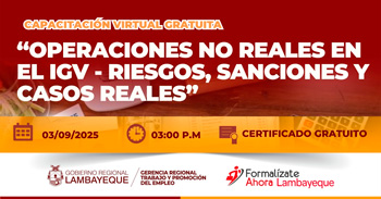  Capacitación online gratis "Operaciones No Reales en el IGV - Riesgos, Sanciones y Casos Reales" 
