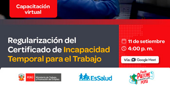  Capacitación online gratis "Regularización del Certificado de Incapacidad Temporal para el Trabajo" del MTPE