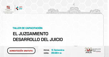 Capacitación online "Juzgamiento: desarrollo del juicio" de la Corte Superior de Justicia de la Selva Central