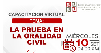 Capacitación online "La Prueba en la Oralidad Civil" Corte Superior de Justicia de Huancavelica