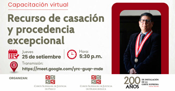 Capacitación online "Recurso de casación y procedencia excepcional" Corte Superior de Justicia de Huancavelica