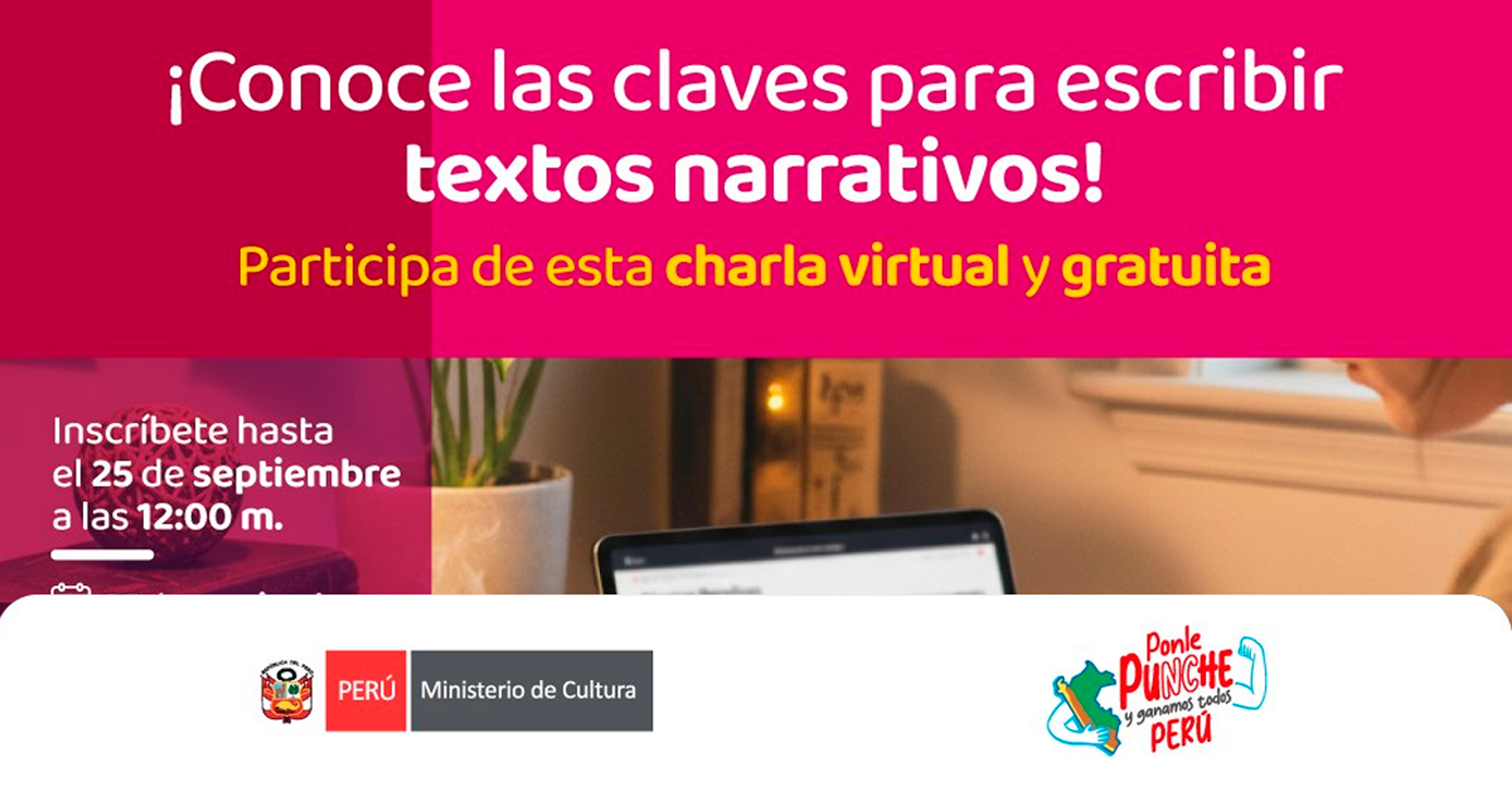 Charla online "Conoce las claves para escribir textos narrativos"  del Ministerio de Cultura del Perú