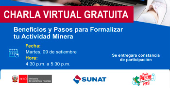  Charla online gratis "Beneficios y Pasos para Formalizar tu Actividad Minera" de la SUNAT