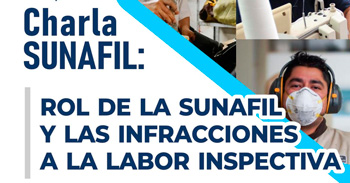  Charla online "Rol de la Sunafil y las Infracciones a la Labor Inspectiva"