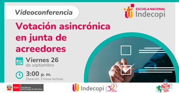Conferencia online gratis "Votación asincrónica en junta de acreedores" del INDECOPI