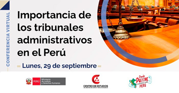 Conferencia online "Importancia de Los tribunales administrativos en el Perú" del MINJUSDH