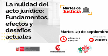 Conferencia online "La nulidad del acto jurídico: fundamentos, efectos y desafíos actuales" del MINJUSDH